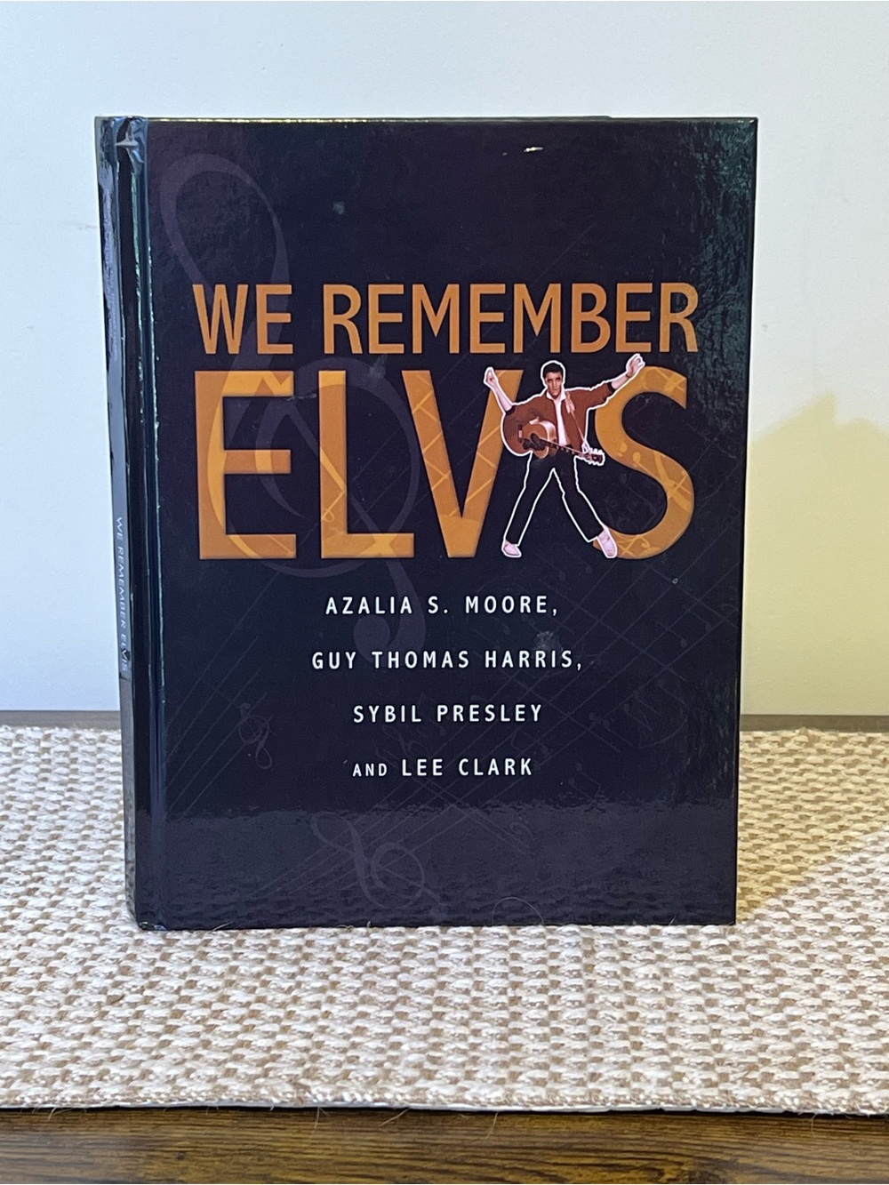 We Remember Elvis Hardcover Book 2010 Azalia S. Moore Biography Presley Tupelo